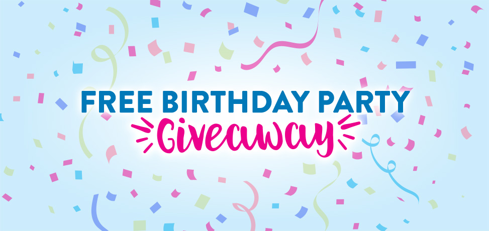 Giveaway: Free Birthday Party! Giveaway: Free Birthday Party!